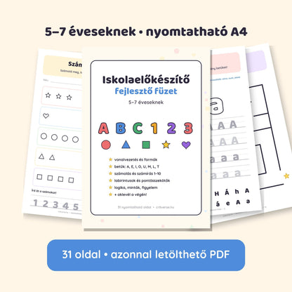 Iskolaelőkészítő fejlesztő füzet 5–7 éveseknek – 31 oldalas nyomtatható PDF